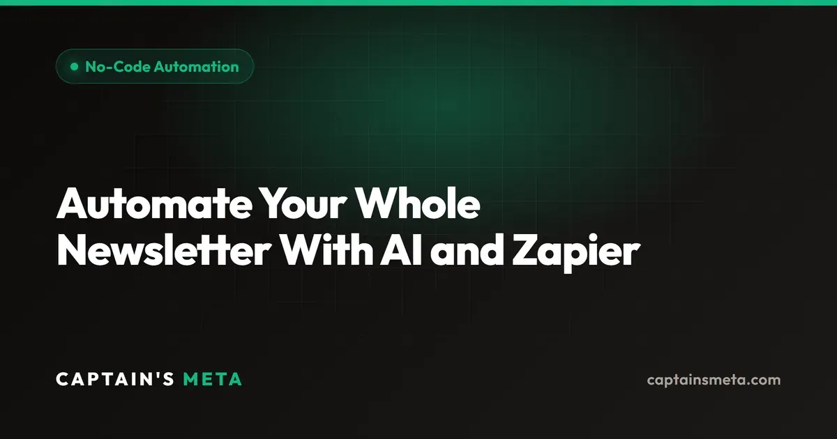 Automate Your Whole Newsletter With AI and Zapier
