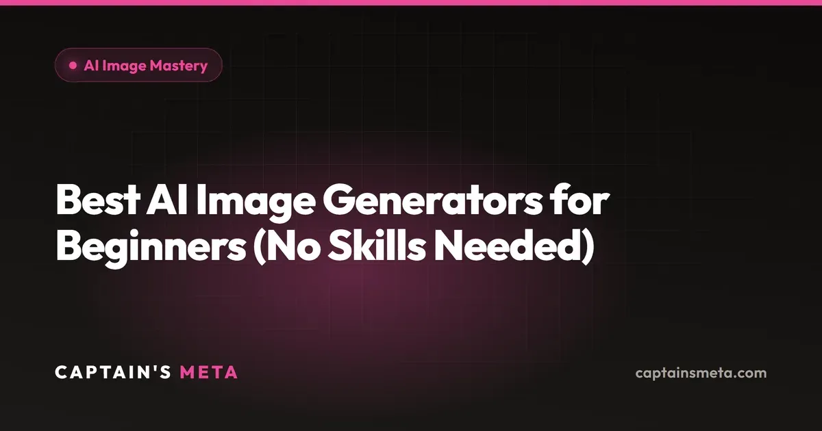 Best AI Image Generators for Beginners (No Skills Needed)