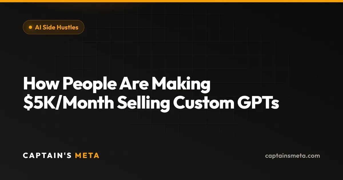 How People Are Making $5K/Month Selling Custom GPTs